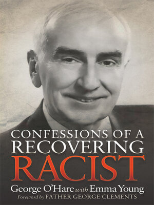 cover image of Confessions of a Recovering Racist